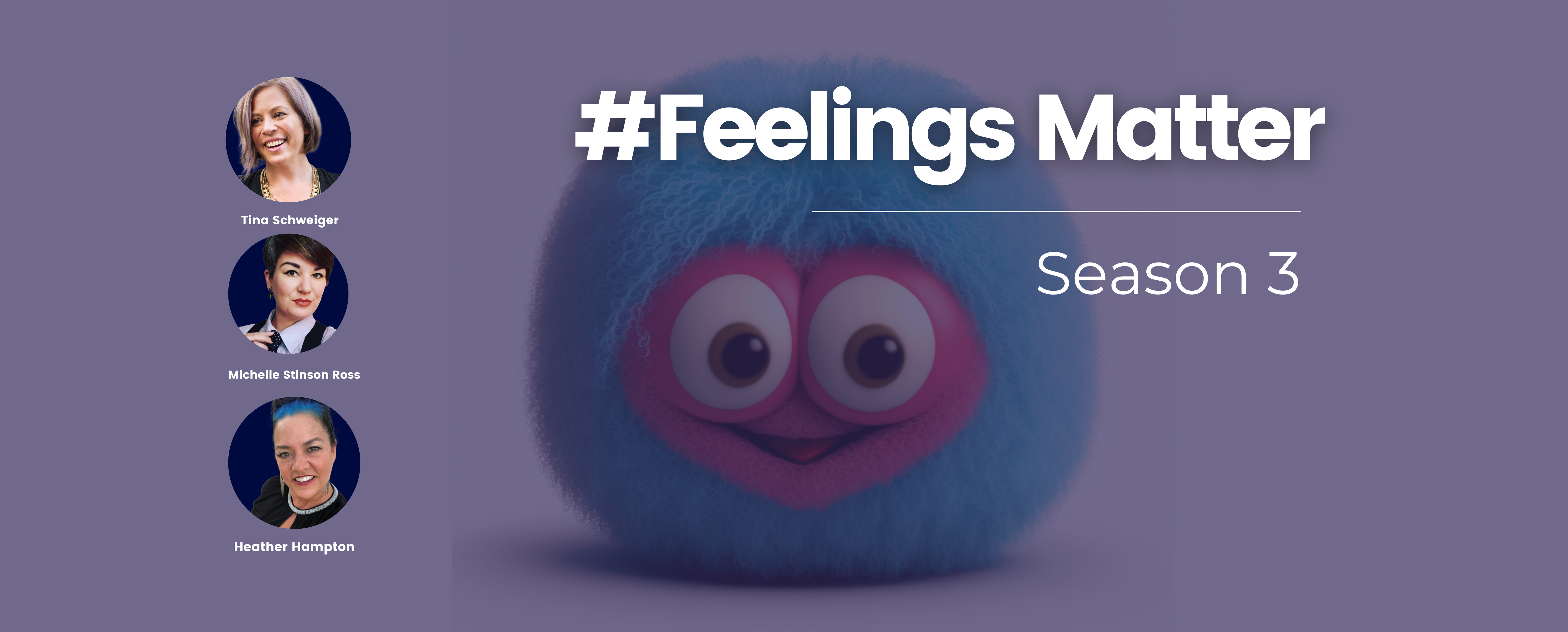 Promotion for the Feelings Matter Podcast with the 3 show hosts and the FeelWise feelie for Love